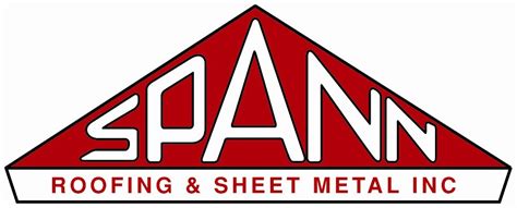 spann roofing and sheet metal inc|Spann Roofing & Sheet Metal, Inc. .